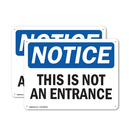 Signmission This Is Not An Entrance OSHA Notice Sign, Aluminum, 10in W x 7in L, 2PK OS-2PACK-NS-A-710-L-16696